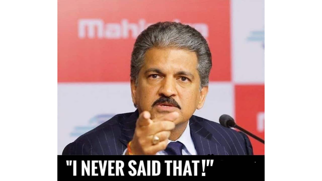 "I never said that!" (Meme courtesy: Anand Mahindra/Twitter)